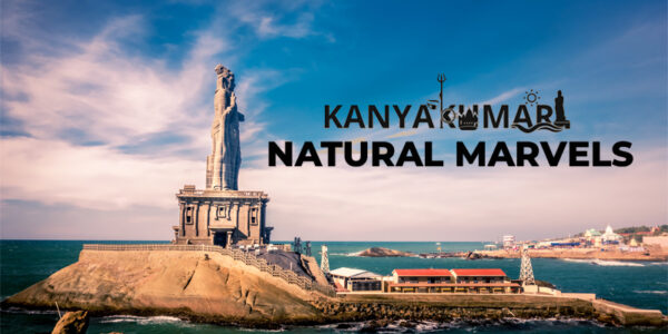 Kanyakumari’s Natural Marvels