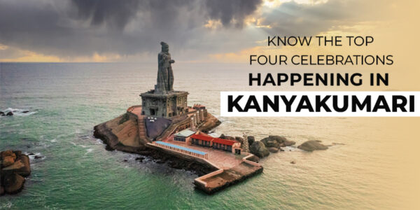 Know The Top Four Celebrations Happening In Kanyakumari